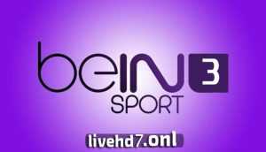 مشاهدة قناة بي ان سبورت 3 beIN Sports 3 HD